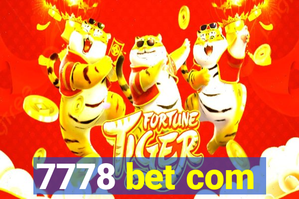 7778 bet com